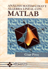 ANALISIS MATEMAT.ALGEBRA LINEAL MATLAB, de PEREZ | portada del libro
