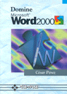 DOMINE MICROSOFT WORD 2000, de PEREZ CESAR | portada del libro