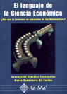 LENGUAJE DE LA CIENCIA ECONOMICA, de GONZALEZ#GIL | portada del libro