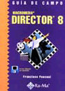 MACROMEDIA DIRECTOR 8 GUIA CAMPO, de PASCUAL | portada del libro