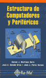 ESTRUCTURA COMPUTADORES Y PERIFERICOS, de MARTINEZ#BOLUDA#PEREZ | portada del libro
