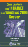 COMO CONSTRUIR UNA INTERNET WINDOW 2000 SERVER, de RAYA | portada del libro