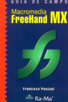 GUIA CAMPO MACROMEDIA FREEHAND MX, de PASCUAL | portada del libro
