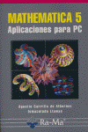 MATHEMATICA 5. APLICACIONES PARA PC., de CARRILLO DE ALBORNOZ TORRES, AGUSTIN | portada del libro