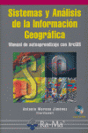 SISTEMAS Y ANALISIS INFORMACION GEOGRAFICA+CD, de MORENO JIMENEZ | portada del libro