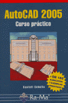 AUTOCAD 2005 CURSO PRACTICO, de CEBOLLA | portada del libro