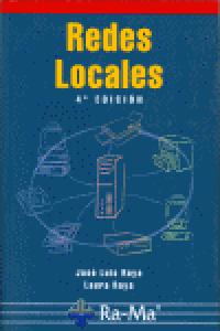Redes Locales, 4ª edición., de Raya Cabrera, José Luis | portada del libro