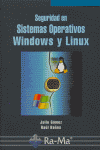 SEGURIDAD SISTEMAS OPERATIVOS WINDOWS Y LINUX, de GOMEZ | portada del libro
