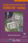 TECNOLOGIA CONTROL PROCESOS FOUNDATION FIELDBUS, de FERREIRO GARCIA,RAMON | portada del libro