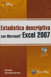 Estadística descriptiva con Microsoft Excel 2007, de Carrascal Arranz, Ursicino | portada del libro