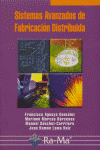 Sistemas Avanzados de Fabricación Distribuida, de Aguayo González, Francisco | portada del libro