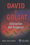 DAVID Y GOLIAT INICIACION DEL PROYECTO, de DIAZ MARTIN,ANGEL | portada del libro