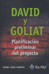 DAVID Y GOLIAT PLANIFICACION PRELIMINAR DEL PROYECTO, de DIAZ MARTIN,ANGEL | portada del libro