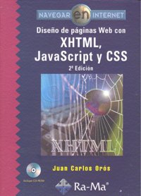 Diseño de páginas Web con XHTML, JavaScript y CSS. 2ª edición, de Oros Cabello, Juan Carlos | portada del libro