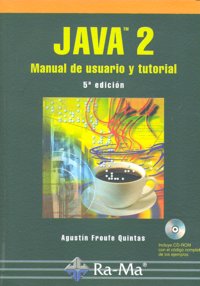 Java 2: Manual de Usuario y Tutorial. 5ª Edición, de Froufe Quintas | portada del libro