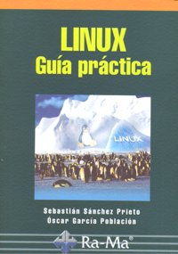 Linux. Guía Practica, de Sanchez Prieto, Sebastián | portada del libro