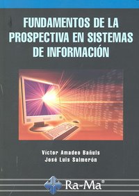 Fundamentos de la Prospectiva en Sistemas de Información, de Bañuls Silvera | portada del libro