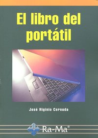 El libro del portátil, de Cernuda Menéndez, José Higinio | portada del libro