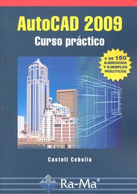 AutoCAD 2009. Curso práctico, de Cebolla Cebolla, Castell | portada del libro
