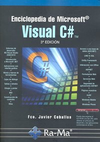Enciclopedia de Microsoft Visual C . 3ª Edición, de Ceballos Sierra, Fco. Javier | portada del libro