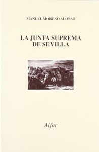 La Junta Suprema de Sevilla, de MORENO ALONSO | portada del libro