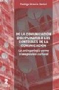 De la comunicaión disciplinaria a los controles de la comunicación, de Browne Sartori, Rodrigo | portada del libro