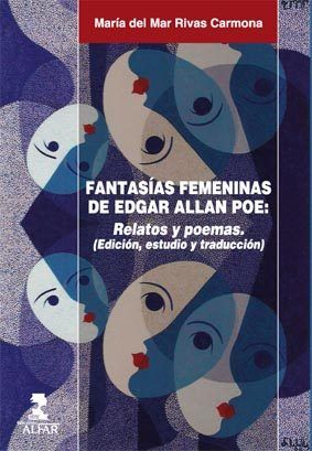 Fantasías femeninas de Edgar Allan Poe, de Rivas Carmona, María del Mar | portada del libro