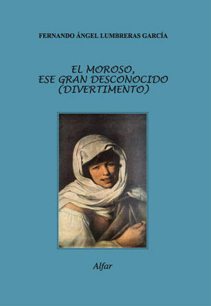 El moroso, ese gran desconocido (divertimento), de Lumbreras García, Fernando Ángel | portada del libro
