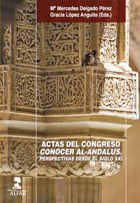Actas del Congreso Conocer Al-Andalus (I Congreso, Sevilla, mayo de 2009), de Delgado Pérez, Mª Mercedes | portada del libro