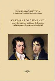 Cartas a Lord Holland sobre los sucesos políticos de España en la segunda época constitucional, de Quintana y Lorenzo, Manuel