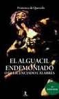 El alguacil endemoniado, de Gómez de Quevedo Villegas y Santibáñez Cevallos, Francisco | portada del libro