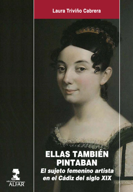 Ellas también pintaban, de Triviño Cabrera, Laura | portada del libro