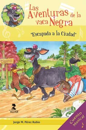 AVENTURAS DE LA VACA NEGRA, LAS, de PEREZ RUBIO, JORGE MANUEL | portada del libro