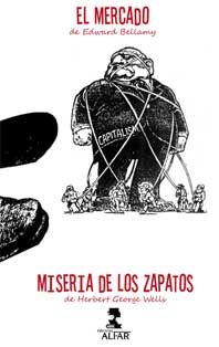El mercado y Miseria de los zapatos, de Bellamy, Edward | portada del libro