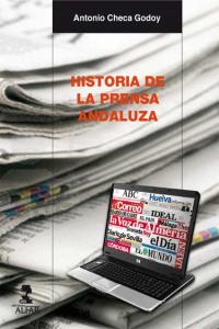 Historia de la prensa andaluza, de Checa Godoy, Antonio | portada del libro