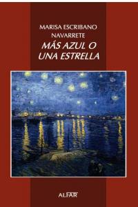 Más azul o una estrella, de Escribano Navarrete, Marisa | portada del libro