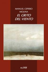 El grito del viento, de Cepero Molina, Manuel | portada del libro