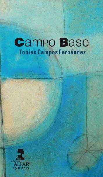 Campo base, de Campos Fernánez, Tobías | portada del libro