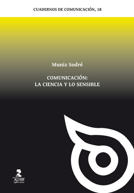 Comunicación: la ciencia y lo sensible, de Sodré de Araújo Cabral, Muniz | portada del libro