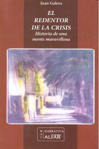 El redentor de la crisis, de Galera Del Saz, Juan | portada del libro