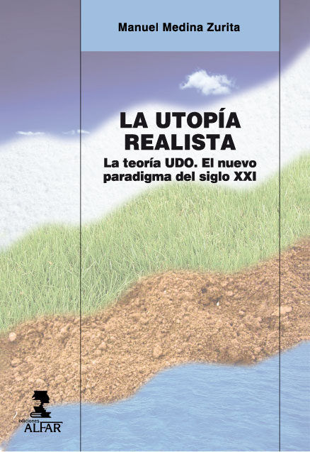 La Utopía Realista, de Medina Zurita, Manuel | portada del libro