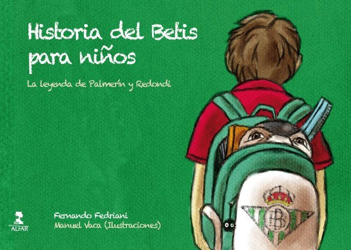 Historia del Betis para niños, de Fedriani Martel, Fernando | portada del libro
