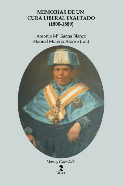 Memorias de un cura liberal exaltado (1800-1889), de García Blanco, Antonio María | portada del libro