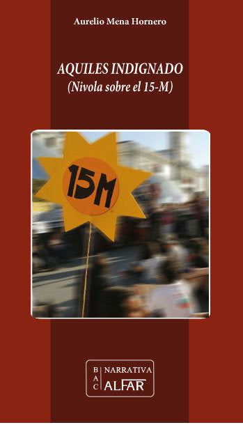 Aquiles Indignado, de Mena Hornero, Aurelio | portada del libro