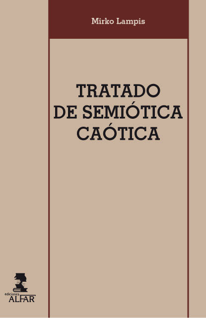 Tratado de Semiótica Caótica, de Lampis (nombre extranjero con un solo apellido), Mirko | portada del libro