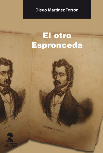 El otro Espronceda, de Diego Martínez Torrón | portada del libro