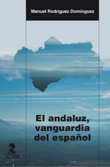 El andaluz, vanguardia del español, de Rodríguez Domínguez, Manuel | portada del libro
