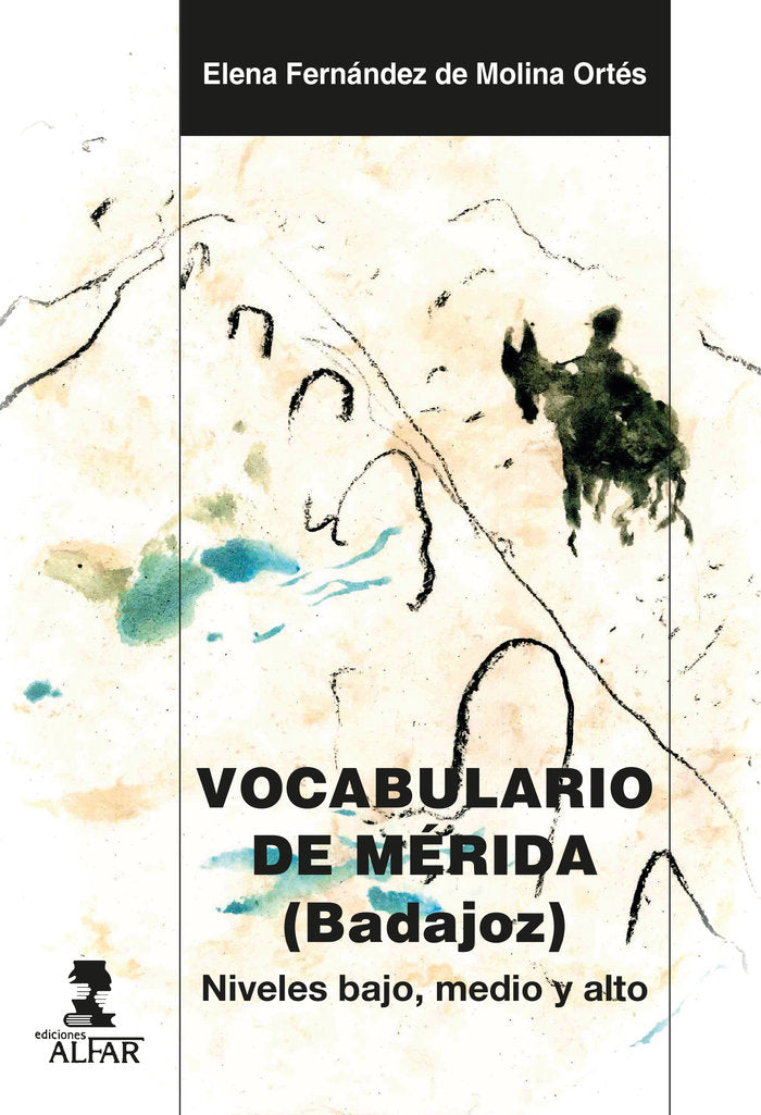 Vocabulario de Mérida (Badajoz), de Fernández de Molina Ortés, Elena | portada del libro