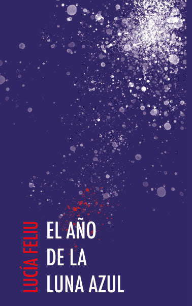 El año de la luna azul, de Feliu Zamora, Lucía | portada del libro