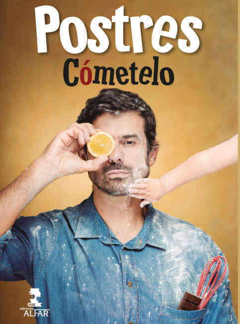 Los Postres de Cómetelo, de Sánchez Gutiérrez, Enrique | portada del libro